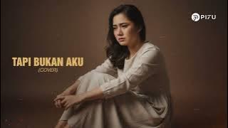 Bukan Aku - Krispatih | Cover by PI7U