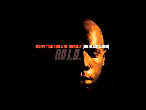 No I.D. - Sky's the limit (inf mix) HQ