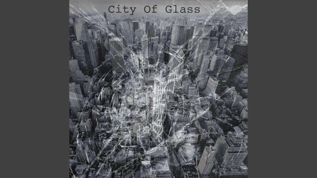 Cities of glass. City of Glass. Стеклянный город пол Остер.