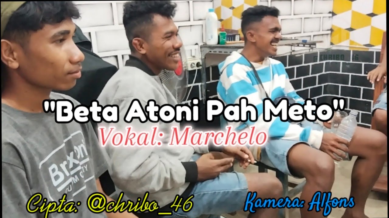 beta atoni pah meto || marchelo || ambalteam