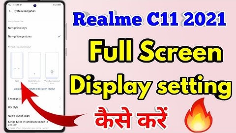 Realme C11 2021 Full Screen Settings | Realme C11 2021 Full Screen Display