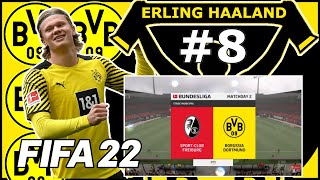 FIFA 22 Erling Haaland Player Career Mode | Freiburg vs Borussia Dortmund  | EP: 8