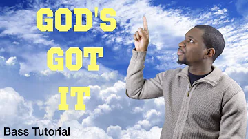 God's Got It by Trinity Inspirational Choir: Bass Tutorial