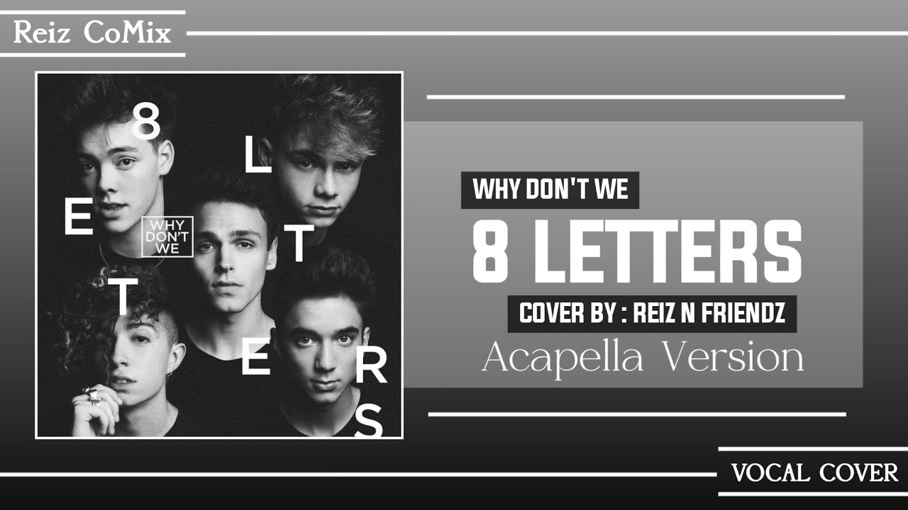 Why don't We - 8 Letters [Acapella Version Cover] - YouTube