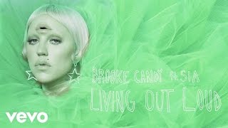 Brooke Candy - Living Out Loud (KDA Extended Mix) [] ft. Sia Resimi