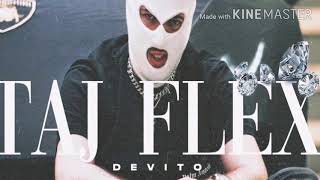 Devito - TAJ FLEX🥶