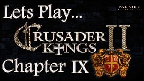 Crusader Kings 2 Multiplayer: Lets Play Chapter IX "The Wife Of The Queen"
