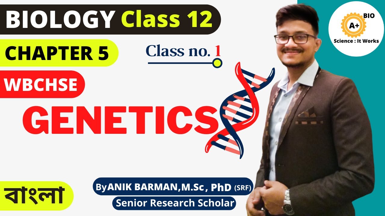 1 Biology Chapter 5 Class 12 in Bengali Class 12 Biology Chapter 5 in Bengali YouTube