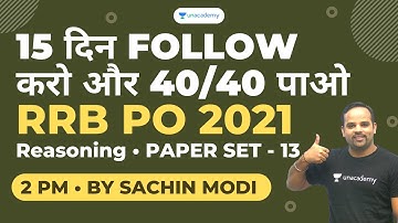 15 Din Follow Karo or 40/40 Pao RRB PO 2021 | Reasoning PAPER SET - 13| The Bankers | Sachin Modi