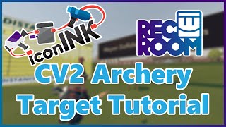 Rec Room CV2 Archery Target [Circuits Tutorial]