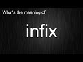 infix? Learn How to Use This English Word Correctly!