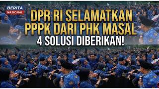 The Indonesian House Of Representatives dpr Ri Offers Four Solutions To Save Pppk employee Emp