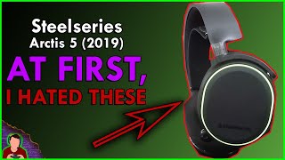 FOR SOME REASON PEOPLE LOVE THESE | SteelSeries Arctis 5 (2019) Review