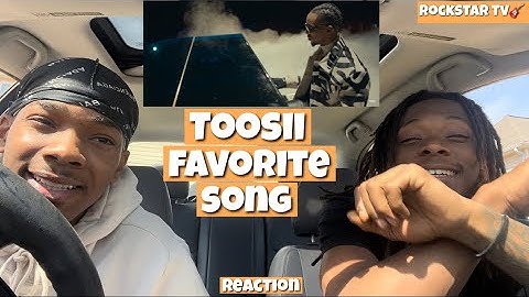 Toosii - Favorite Song (official video) Reaction !!