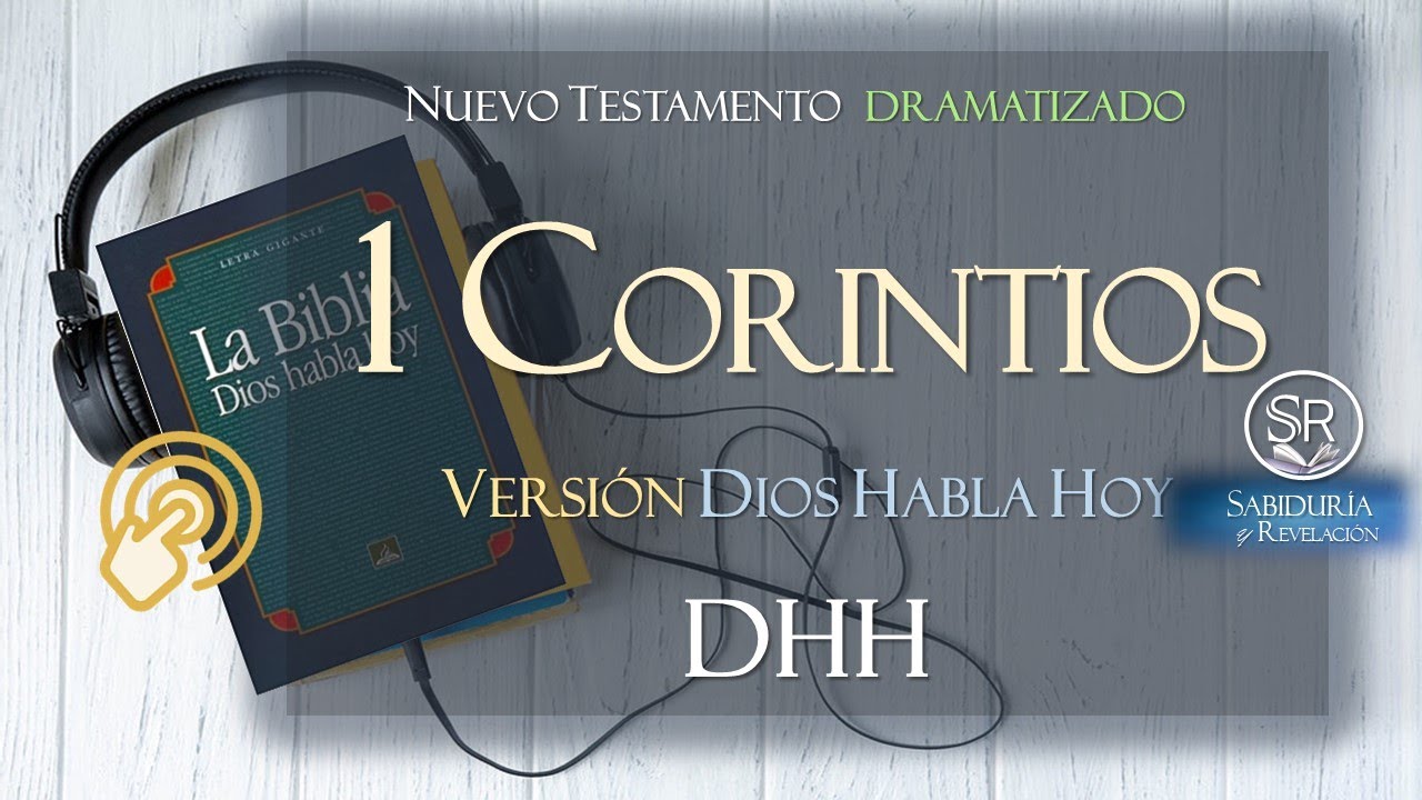 1 CORINTIOS Versión DIOS HABLA HOY DHH COMPLETO - YouTube