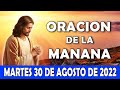 ☀️Oración De La Mañana De Hoy Martes 30 De Agosto | ESCUCHA ESTE SALMO Y OBSERVA LO QUE PASA!