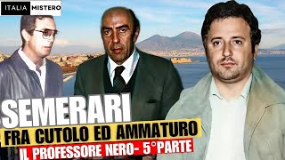 Aldo Semerari : fra Cutolo ed Ammaturo (5° parte - il professore nero)