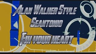 Alan Walker Style, Seantonio - Fix Your heart (New Song 2022) Lyrics