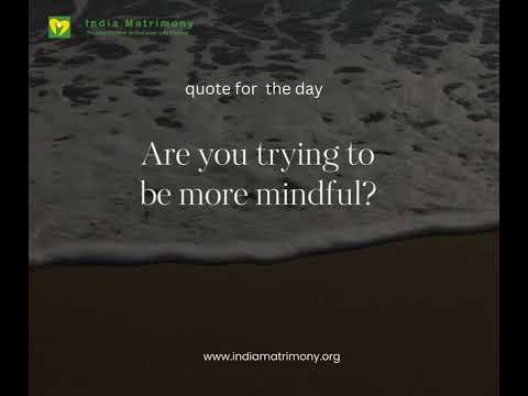 Quote for the day  https://www.indiamatrimony.org - video from India Matrimony
