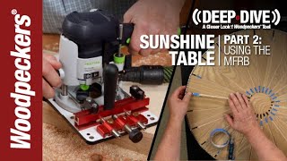 Deep Dive: Sunshine Table Part 2 - Using the Multi-Function Router Base | Woodpeckers Tools