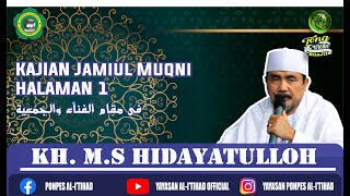 Kajian Kitab Jami'ul Muqni, Halaman 1 (فى مقام الفنآء والجمعية) | KH. MS. Hidayatulloh