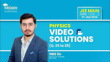 JEE-Main 2024 Video Solutions (Memory Based) | 27th Jan | Shift-2 | Physics | Q25 TO Q28