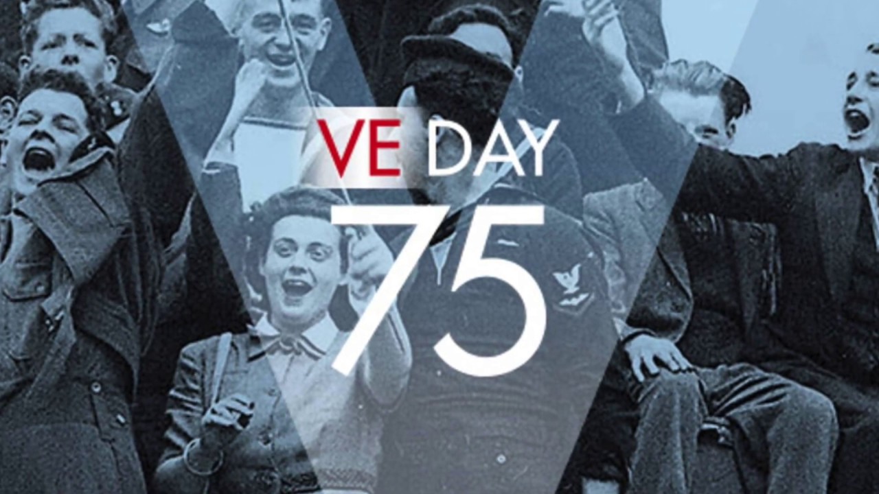 VE 75th Anniversary - "We'll Meet Again"