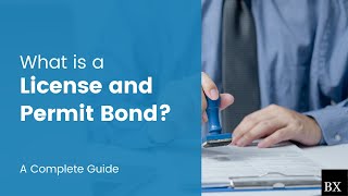 What Is a License and Permit Bond?