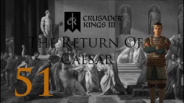 Crusader Kings 3: The Return Of Caesar: Part 51: Iberian Reconquista