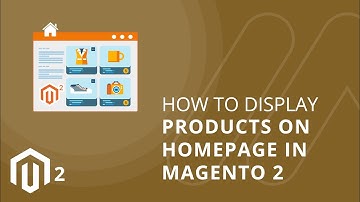 How to Display Products on Homepage in Magento 2