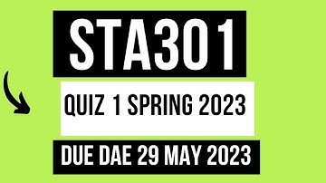 STA301 quiz 1 solution 2023 |  solved quiz 2023