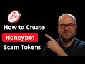 How People Create Honeypot Scam Tokens? Don't fall for it! (Educational purpose)