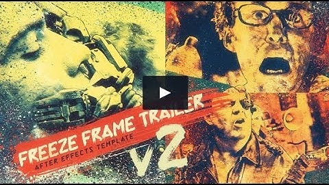 Freeze Frame Trailer | After Effects Template