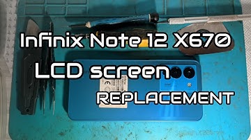 Infinix Note 12 X670 | LCD Screen Replacement | Disassembly 📱