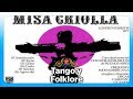 La Misa Criolla De Ariel Ramirez por Los Fronterizos y Exitos