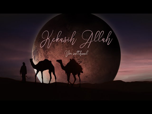 Kekasih Allah - Sulthanel (Official Music Video) class=