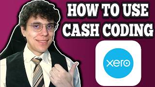 How To Use Cash Coding In Xero