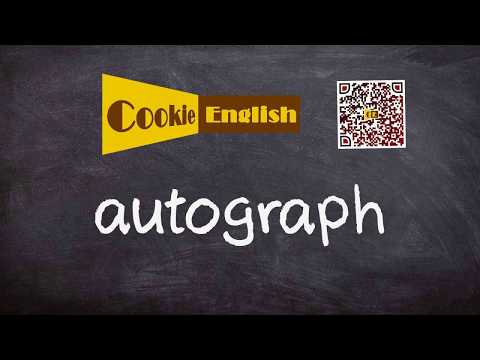 Autograph  Pronunciation,