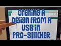Opening a Design From a USB in Pro-Stitcher