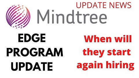 Mindtree Edge program update ..! ||  when will start next batch hiring