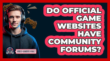 Do Official Game Websites Have Community Forums?