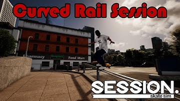 Curved Rail Session