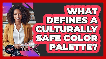 What Defines A Culturally Safe Color Palette?