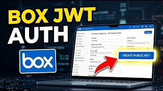 How to authenticate with Box API using JWT authentication - Step By Step