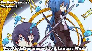 Two Gods Summoned To A Fantasy World | By: BenGrem1234 | Chapter 13 | Tensura What if