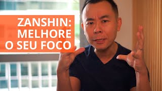 Zanshin: a técnica japonesa para ter foco e atenção | Oi! Seiiti Arata 243