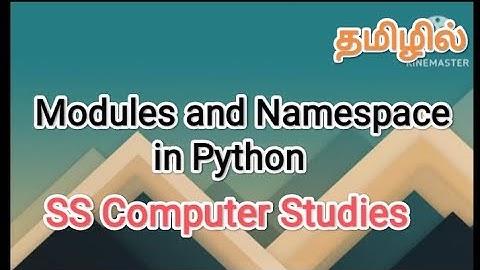 modules and namespace in python | python in tamil #sscomputerstudies , #modules, #pythonprogramming