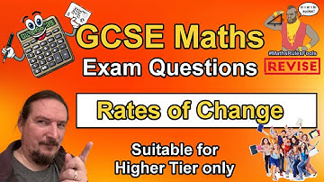 Rates of Change (incl. Tangents) - GCSE Maths Exam Questions (Higher Tier Only)