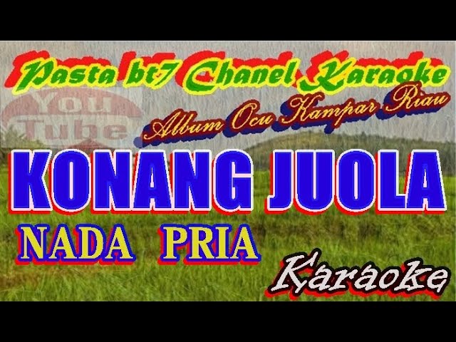 KONANG JUOLAH   OCU - NADA PRIA   [Karaoke] class=