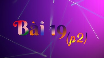 Nhạc Lý Cơ Bản Bài 19 P2 | Học Nhạc Lý Cơ Bản | Music Theory [ Lessons 19 | P2 ]